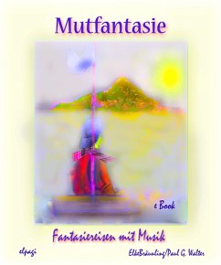 Mutfantasie (eBook, ePUB) - Bräunling, Elke