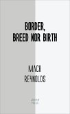 Border, Breed Nor Birth (eBook, ePUB)