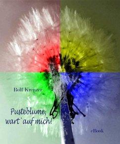 Pusteblume wart auf mich (eBook, PDF) - Krenzer, Rolf