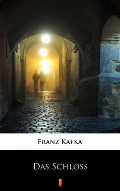 Das Schloss (eBook, ePUB) - Kafka, Franz