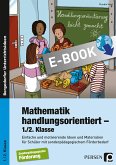 Mathematik handlungsorientiert - 1./2. Klasse (eBook, PDF)