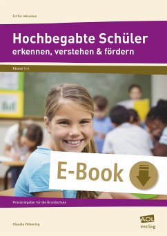 Hochbegabte Schüler erkennen, verstehen & fördern (eBook, PDF) - Völkening, Claudia