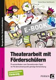 Theaterarbeit mit Förderschülern (eBook, PDF)