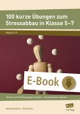 100 kurze Übungen zum Stressabbau in Klasse 5-7 (eBook, PDF)