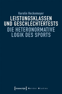 Leistungsklassen und Geschlechtertests (eBook, PDF) - Heckemeyer, Karolin