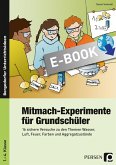 Mitmach-Experimente für Grundschüler (eBook, PDF)