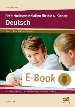 Freiarbeitsmaterialien für die 6. Klasse: Deutsch (eBook, PDF) - Koch, Günther