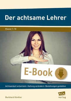 Der achtsame Lehrer (eBook, ePUB) - Günther, Burkhard