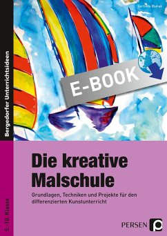 Die kreative Malschule (eBook, PDF) - Blahak, Gerlinde