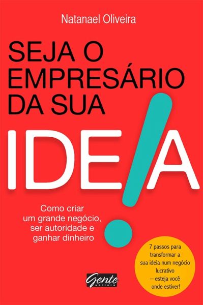 Seja o empresário da sua ideia (eBook, ePUB) Seja o empresário da sua ideia (eBook, ePUB)