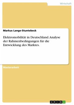 Analyse der Rahmenbedingungen für die Entwicklung des Marktes für Elektromobilität in Deutschland (eBook, ePUB)