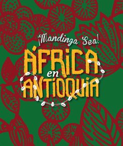 Cover ¡Mandinga sea! África en Antioquia (eBook, PDF)