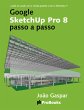 Google SketchUp Pro 8 passo a passo... - Bild 1