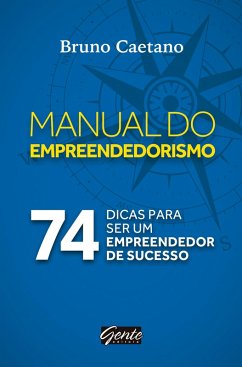 Manual do empreendedorismo (eBook, ePUB) - Caetano, Bruno