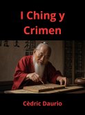 I Ching y Crimen (Astrolabio, #5) (eBook, ePUB) I Ching y Crimen (Astrolabio, #5) (eBook, ePUB)