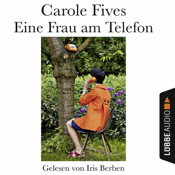 Eine Frau am Telefon (MP3-Download) von Carole Fives - Hörbuch bei  bücher.de runterladen
