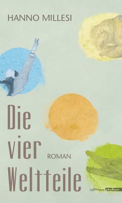 Die vier Weltteile (eBook, ePUB) - Millesi, Hanno