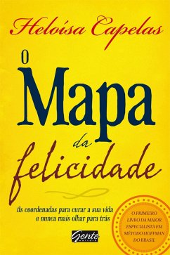 O Mapa da Felicidade (eBook, ePUB) - Capelas, Heloísa