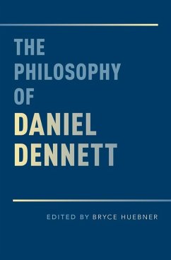 The Philosophy of Daniel Dennett (eBook, ePUB)