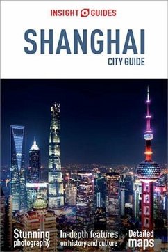 Insight Guides City Guide Shanghai (Travel Guide eBook) (eBook, ePUB) - Guides, Insight