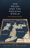 The Welsh and the Medieval World (eBook, ePUB)
