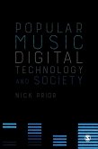 Popular Music, Digital Technology and Society (eBook, PDF)