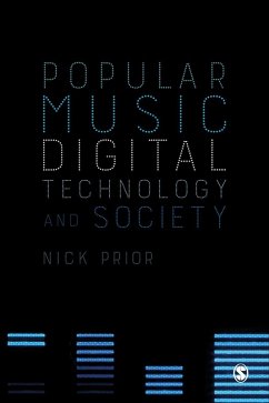 Popular Music, Digital Technology and Society (eBook, PDF) - Prior, Nick