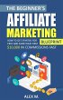 The Beginner's Affiliate Marketing... - Bild 1