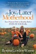 The Joy of Later Motherhood (eBook,... - Bild 1