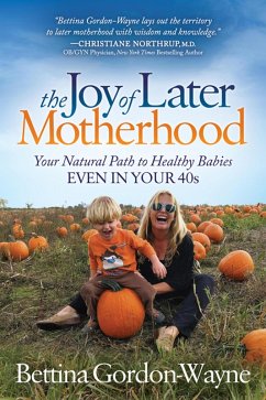 Cover The Joy of Later Motherhood (eBook, ePUB)