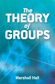 The Theory of Groups (eBook, ePUB)
