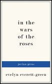 In the Wars of the Roses (eBook, ePUB)