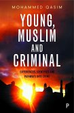 Young, Muslim and Criminal (eBook, ePUB)