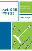 Changing the Status Quo (eBook, ePUB) Changing the Status Quo (eBook, ePUB)