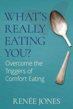 What's Really Eating You? (eBook, ePUB) - Jones, Renée