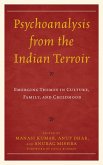 Psychoanalysis from the Indian Terroir (eBook, ePUB) Psychoanalysis from the Indian Terroir (eBook, ePUB)