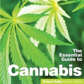 The Essential Guide to Cannabis (eBook, ePUB)