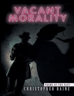 Vacant Morality: Poems of the Past (eBook, ePUB) - Raine, Christopher
