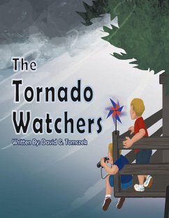 The Tornado Watchers (eBook, ePUB) - Tomczek, David G.