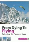 From Dying to Flying (eBook, ePUB)