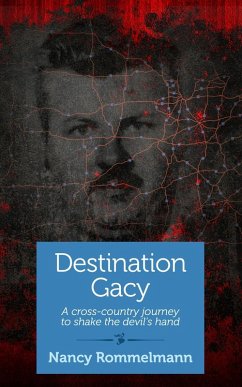 Destination Gacy (eBook, ePUB) - Rommelmann, Nancy