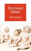 Borrowed Babies (eBook, ePUB)