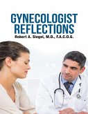 Gynecologist Reflections (eBook, ePUB)