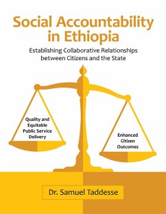 Social Accountability In Ethiopia: Establishing Collaborative Relationships Between Citizens and the State (eBook, ePUB) - Taddesse, Samuel