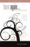 Born Again... and Growing! (eBook, ePUB)