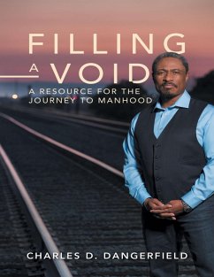 Cover Filling a Void: A Resource for the Journey to Manhood (eBook, ePUB)