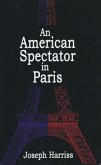 An American Spectator in Paris (eBook, ePUB)