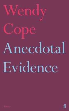 Anecdotal Evidence (eBook, ePUB) - Cope, Wendy