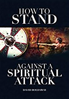 How to Stand Against a Spiritual Attack (eBook, ePUB) - Holdaway, David