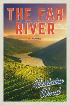 The Far River (eBook, ePUB) - Wood, Barbara